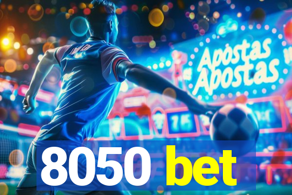 8050 bet